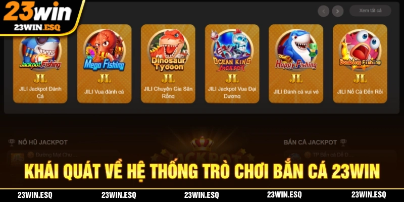 Giới thiệu về hệ thống game bắn cá 23WIN